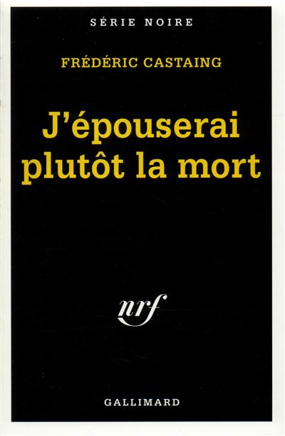 J'épouserai plutôt la mort