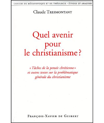 Quel avenir pour le christianisme ?