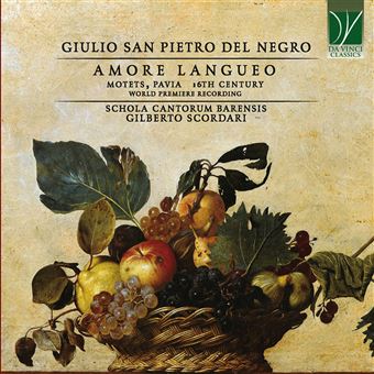 Giulio San Pietro Del Negro: Amore Langueo, Motets, Pavia, 16th Century - CD