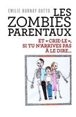 Les Zombies parentaux