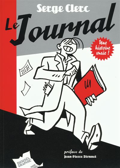 Le journal : une histoire vraie
