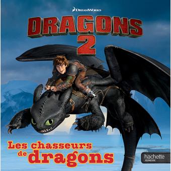 Dragons 2 Les chasseurs de dragons