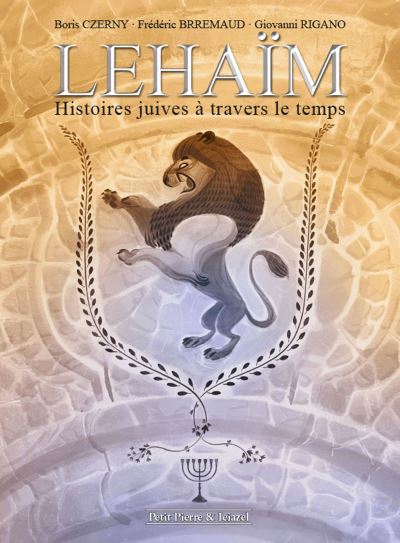 Lehaïm - Histoires juives à travers le temps