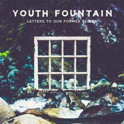 LETTERS TO OUR FORMER SELVES