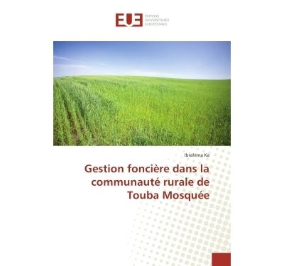 Gestion foncière dans la communauté rurale de Touba Mosquée