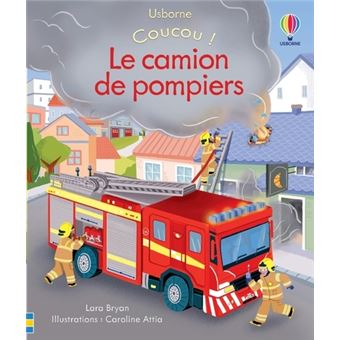 Le camion de pompiers Coucou cartonné Lara Bryan Caroline