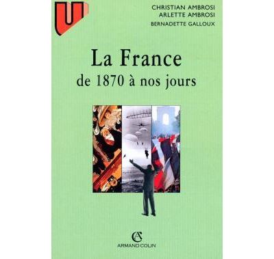 La France - de 1870 à nos jours - Christian Ambrosi - (donnée non spécifiée)