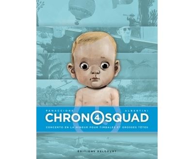 Chronosquad T04. Concerto en la mineur pour timbales et grosses têtes