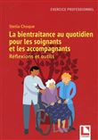 La bientraitance au quotidien pour les soignants et les accompagnants