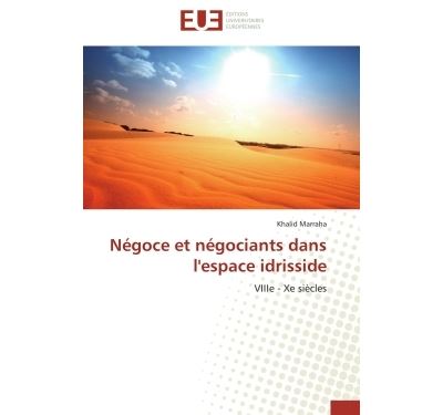 Négoce et négociants dans l'espace idrisside