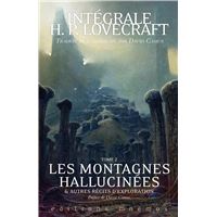 Intégrale Lovecratf tome 2 Les montagnes hallucinées