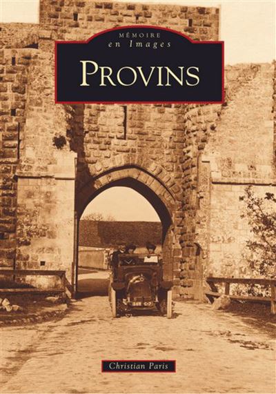 Provins - Christian Paris - broché