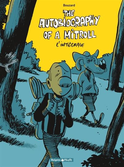 The Autobiography of a Mitroll - The Autobiography of a Mitroll - Intégrale complète