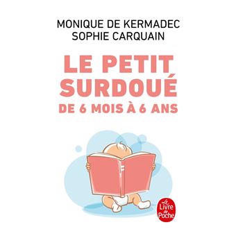 Le petit surdoué de 6 mois à 6 ans