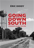 Going Down South - Mississippi blues, 1990-2020