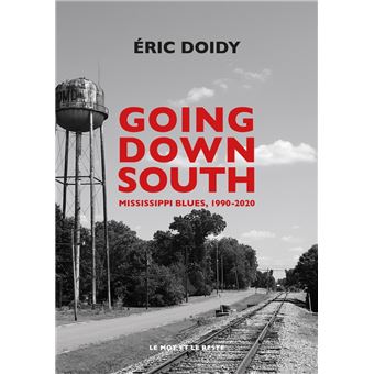Going Down South - Mississippi blues, 1990-2020