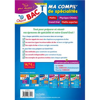 Objectif BAC Ma compil' de spécialités Maths et Physique-Chimie + Grand Oral + option Maths expertes