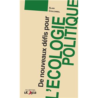De nouveaux defis pour l'ecologie politique