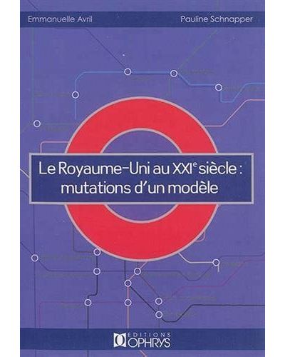 Le Royaume-Uni au XXIème siècle : mutations d'un modèle