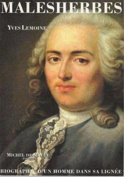 Malesherbes biographie d'un homme ds sa lignee