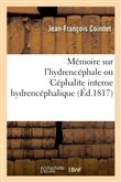 Mémoire sur l'hydrencéphale ou Céphalite interne hydrencéphalique