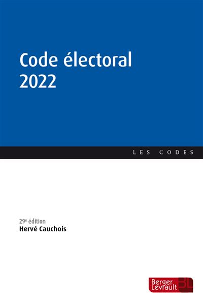 Code électoral 2022 (29e éd.) - Hervé Cauchois - broché