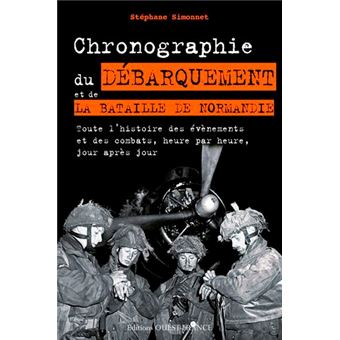 Chronographie Du Débarquement Broché Stéphane Simonnet - 