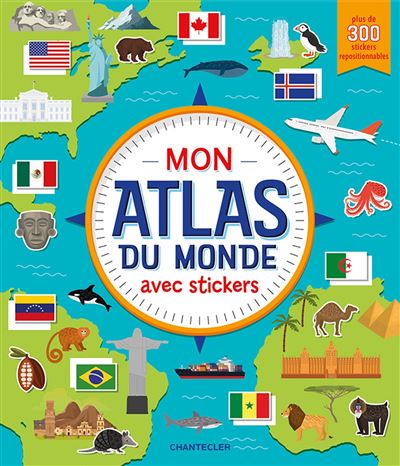 Mon atlas du monde avec stickers -  Collectif - broché