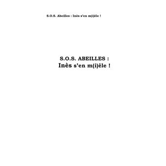 S.O.S. Abeilles : Inès s'en m(i)êle !