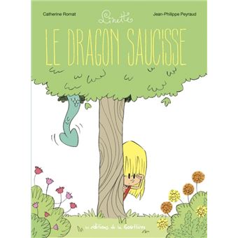 Linette - Tome 2 - Le Dragon saucisse