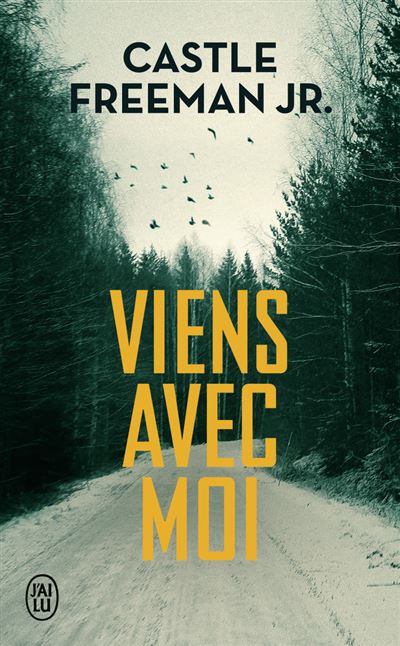Viens avec moi - Castle Freeman Jr. - Poche