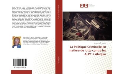 La Politique Criminelle en matière de lutte contre les ALPC à Abidjan