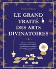 Le grand traité des arts divinatoires