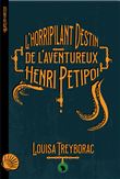 L'horripilant destin de l'aventureux henri petipoi