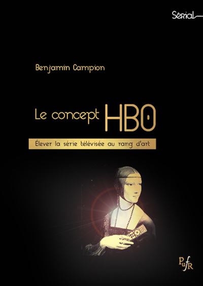Le concept hbo elever la serie televisee au rang d'art