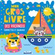 Mon gros livre des vacances gommettes et coloriages - (Tigre et Raton Laveur)