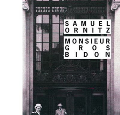 Monsieur Gros-Bidon - Samuel Ornitz - Poche