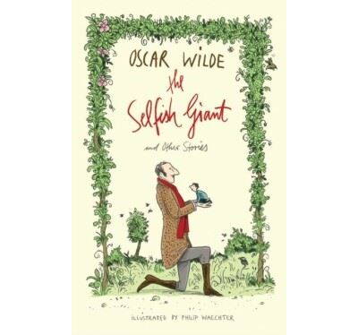 The Selfish Giant and Other Stories