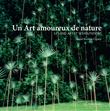Un art amoureux de nature - Le land art et ses mutations