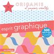 Origamis et papiers créatifs - Esprit graphique