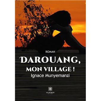 Darouang, mon village !