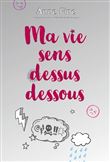 Ma vie sens dessus dessous
