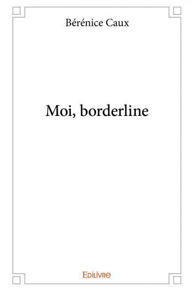 Moi, borderline