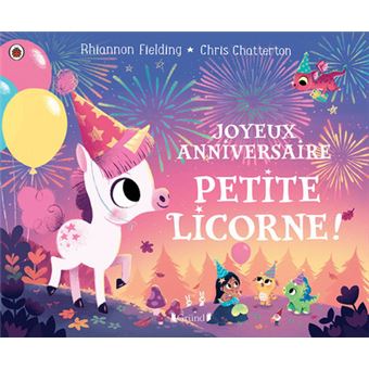 Joyeux Anniversaire Petite Licorne Cartonne Chris Chatterton Rhiannon Fielding Achat Livre Fnac