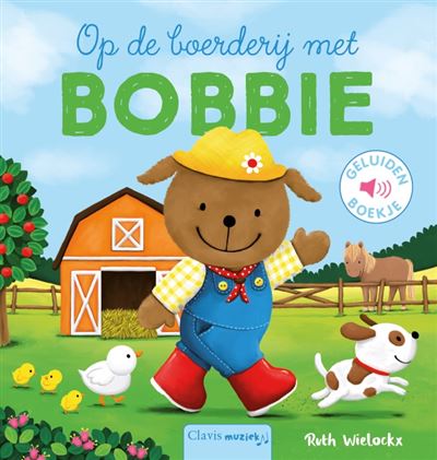 Op de boerderij met Bobbie