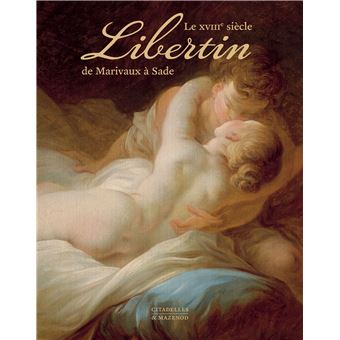 Le XVIIIe Siècle Libertin - Réedition