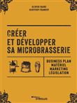 Créer et développer sa microbrasserie