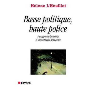 Basse politique, haute police