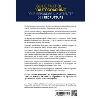 Guide pratique d'autocoaching pour répondre aux attentes des recruteurs - Réussir l'entretien de recrutement