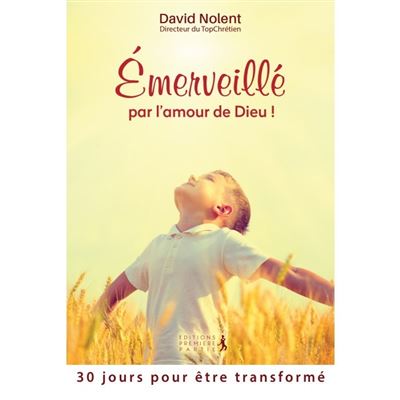 Emerveillé par l´amour de Dieu !
